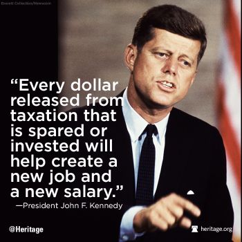 President Kennedy - low taxation